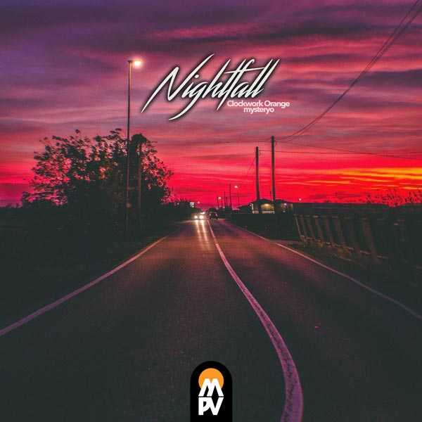 Clockwork Orange & mystery_o - Nightfall EP