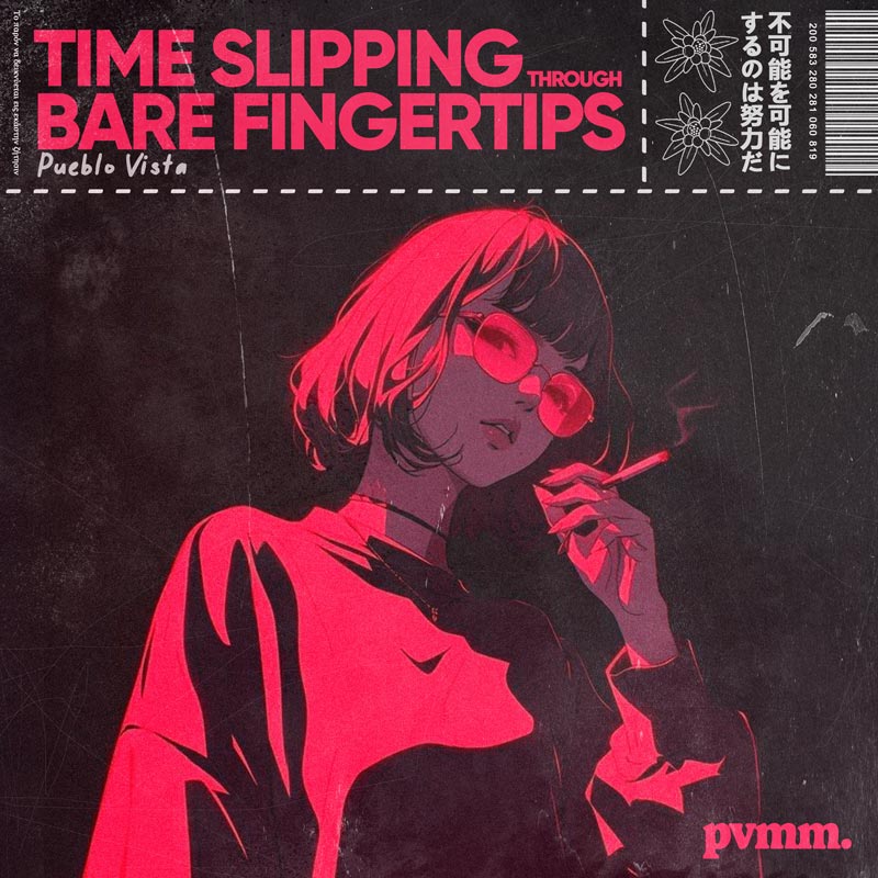 Pueblo Vista ~ Time slipping through bare fingertips // pvmm
