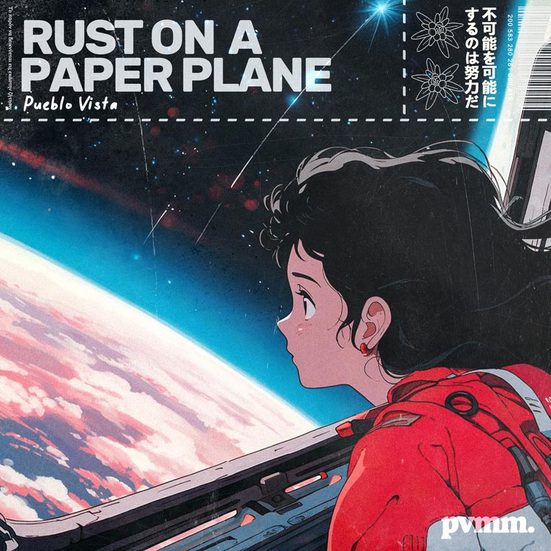 Pueblo Vista - Rust on a paper plane // pvmm