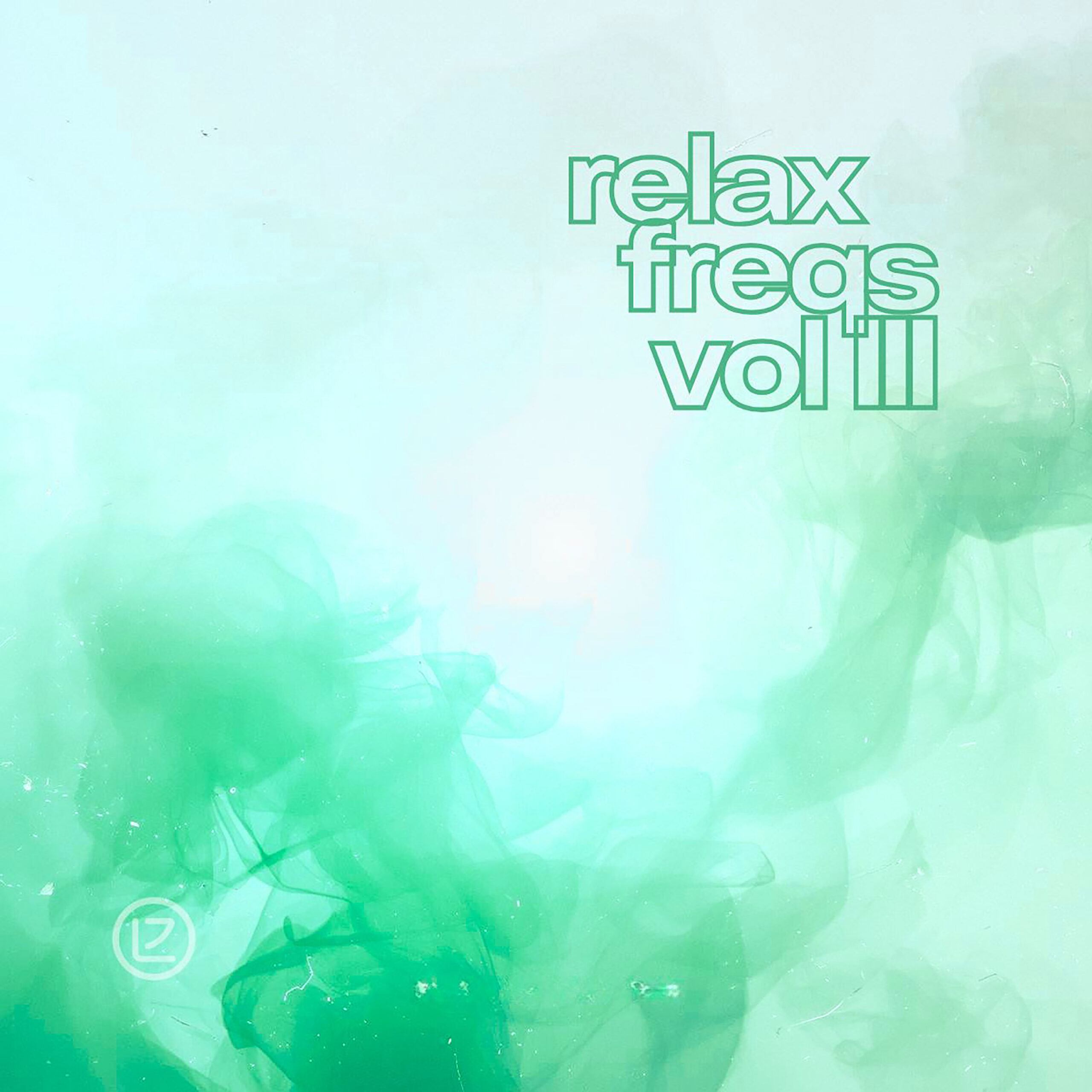 Leafar Zeral ~ Relax Freqs vol.III